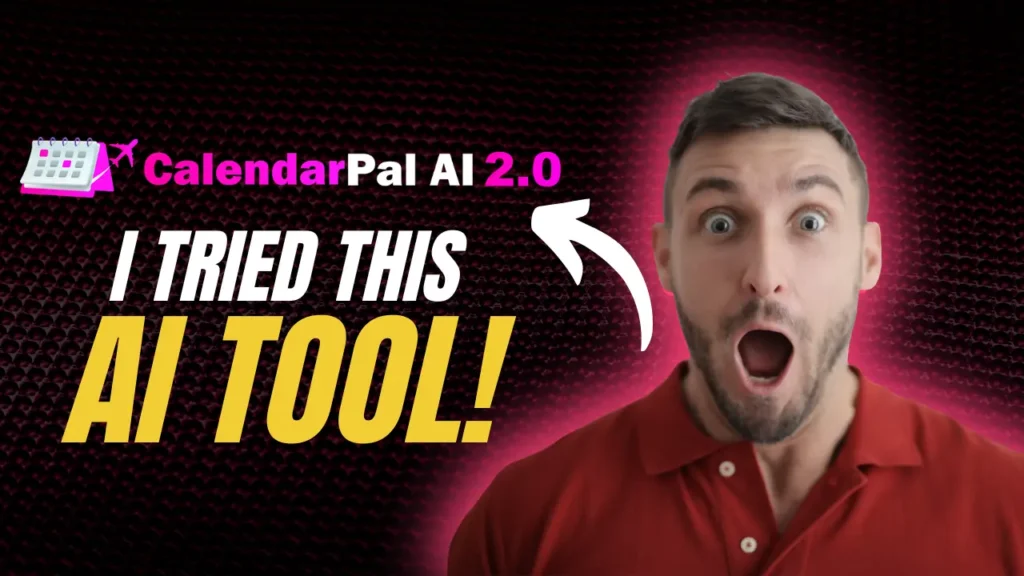 CalendarPal AI 2.0 Review